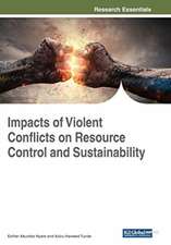 Impacts of Violent Conflicts on Resource Control and Sustainability