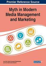 Myth in Modern Media Management and Marketing