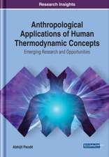 Anthropological Applications of Human Thermodynamic Concepts