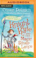 Knight Kyle and the Magic Silver Lance