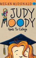 Judy Moody Goes to College