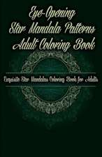 Eye-Opening Star Mandala Patterns Adult Coloring Book