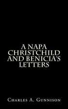 A Napa Christchild and Benicia's Letters