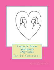 Coton de Tulear Valentine's Day Cards: Do It Yourself