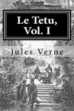 Le Tetu, Vol. I