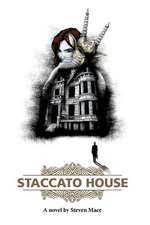 Staccato House: More Inspirational Stories of Real Life Encounters