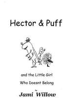 Hector and Puff: And the Little Girl Who Doesn't Belong