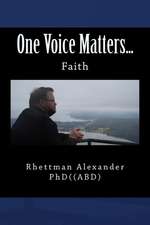 One Voice Matters...: Faith