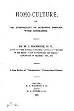 Homo-Culture, Or, the Improvement of Offspring Through Wiser Generation