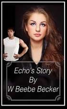 Echo's Story