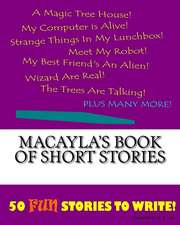 Macayla's Book of Short Stories