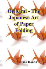 Origami - The Japanese Art of Paper Folding: Questions and Answers