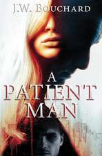 A Patient Man