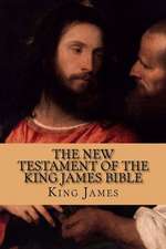 The New Testament of the King James Bible