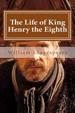 The Life of King Henry the Eighth