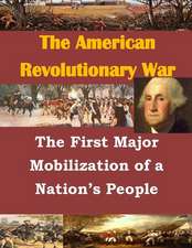 The First Major Mobilization of a Nation's People