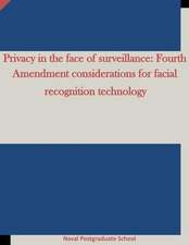 Privacy in the Face of Surveillance