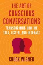 The Art of Conscious Conversations