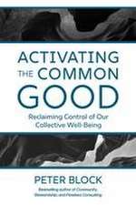 Activating the Common Good