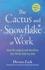 The Cactus and Snowflake at Work: How the Logical and Sensitive Can Thrive Side by Side