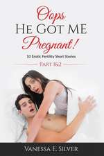 OOPS He Got Me Pregnant! Part 1 & 2