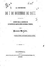 La Convencion de 7 de Diciembre de 1877