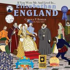 If You Were Me and Lived In... Elizabethan England