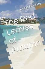 The Red Leaves of Autumn