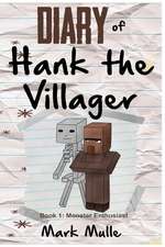 Diary of Hank the Villager (Book 1)