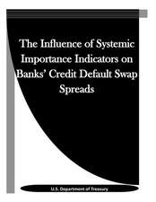 The Influence of Systemic Importance Indicators on Banks' Credit Default Swap Spreads