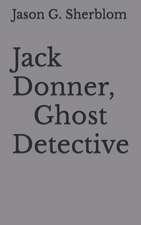 Jack Donner, Ghost Detective