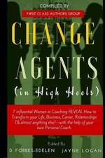 Change Agents in High Heels