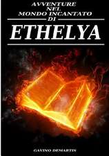 Avventure Nel Mondo Incantato Di Ethelya