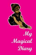 My Magical Diary