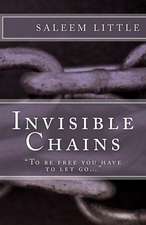 Invisible Chains