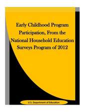 Early Childhood Program Participation, from the National Household Education Surveys Program of 2012