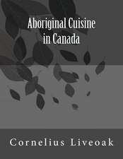 Aboriginal Cuisine in Canada