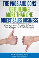 The Pros and Cons of Building More Than One Direct Sales Business