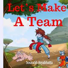 Let?s Make a Team