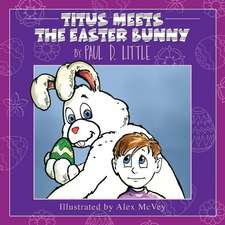 Titus Meets the Easter Bunny