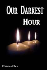 Our Darkest Hour