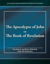 The Apocalypse of John or the Book of Revelation