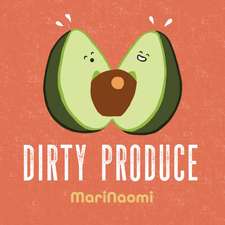 Dirty Produce