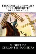 L'Ingenieux Chevalier Don Quichotte de La Manche