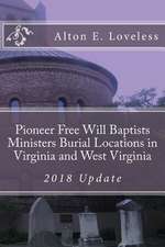 Pioneer Free Will Baptists Ministers Burial Locations in Virginia