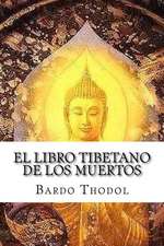 El Libro Tibetano de Los Muertos