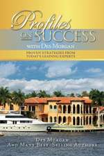 Profiles on Success with Des Morgan