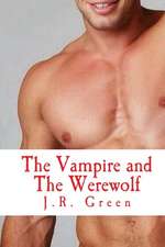 The Vampire and the Werewolf