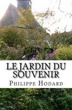 Le Jardin Du Souvenir