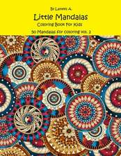 Little Mandalas Coloring Book for Kids